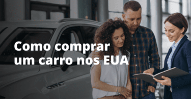 Como comprar um carro morando nos Estados Unidos? Imagem de um casal comprando um carro em concessionária nos Estados Unidos