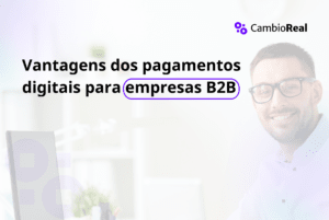 Vantagens dos pagamentos digitais para empresas B2B