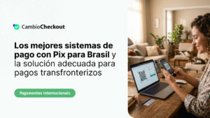 mejores-sistemas-pago-pix-brasil