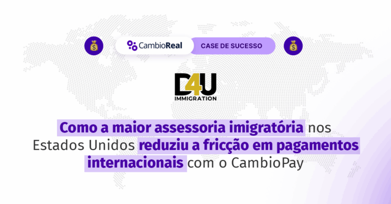 Pagamento de times internacionais com eficiência: Conheça o case D4U Immigration!