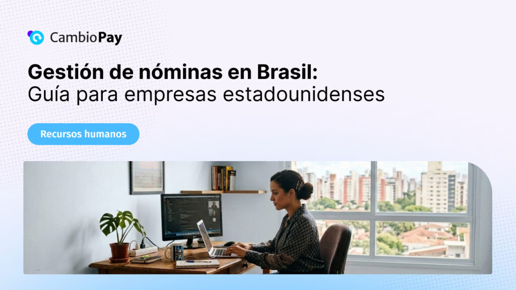 gestión-de-nóminas-en-brasil-todo-lo-que-necesita-saber